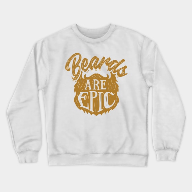 Epic Beards Crewneck Sweatshirt by SoCalmama Creations